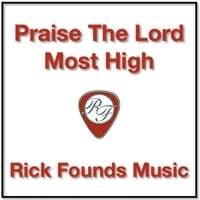 Praise The Lord Most High